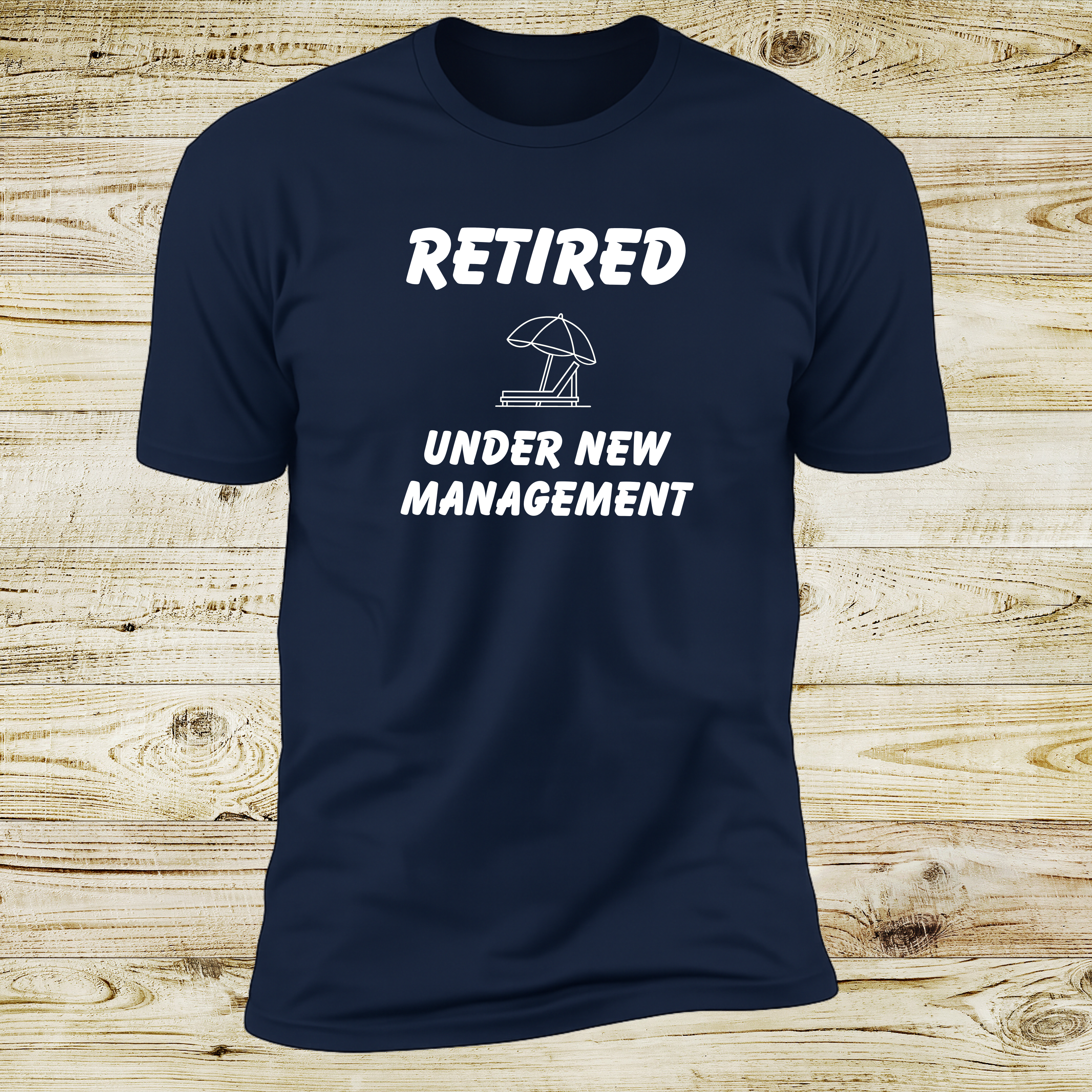 Retired Under New Management | Deluxe Tee