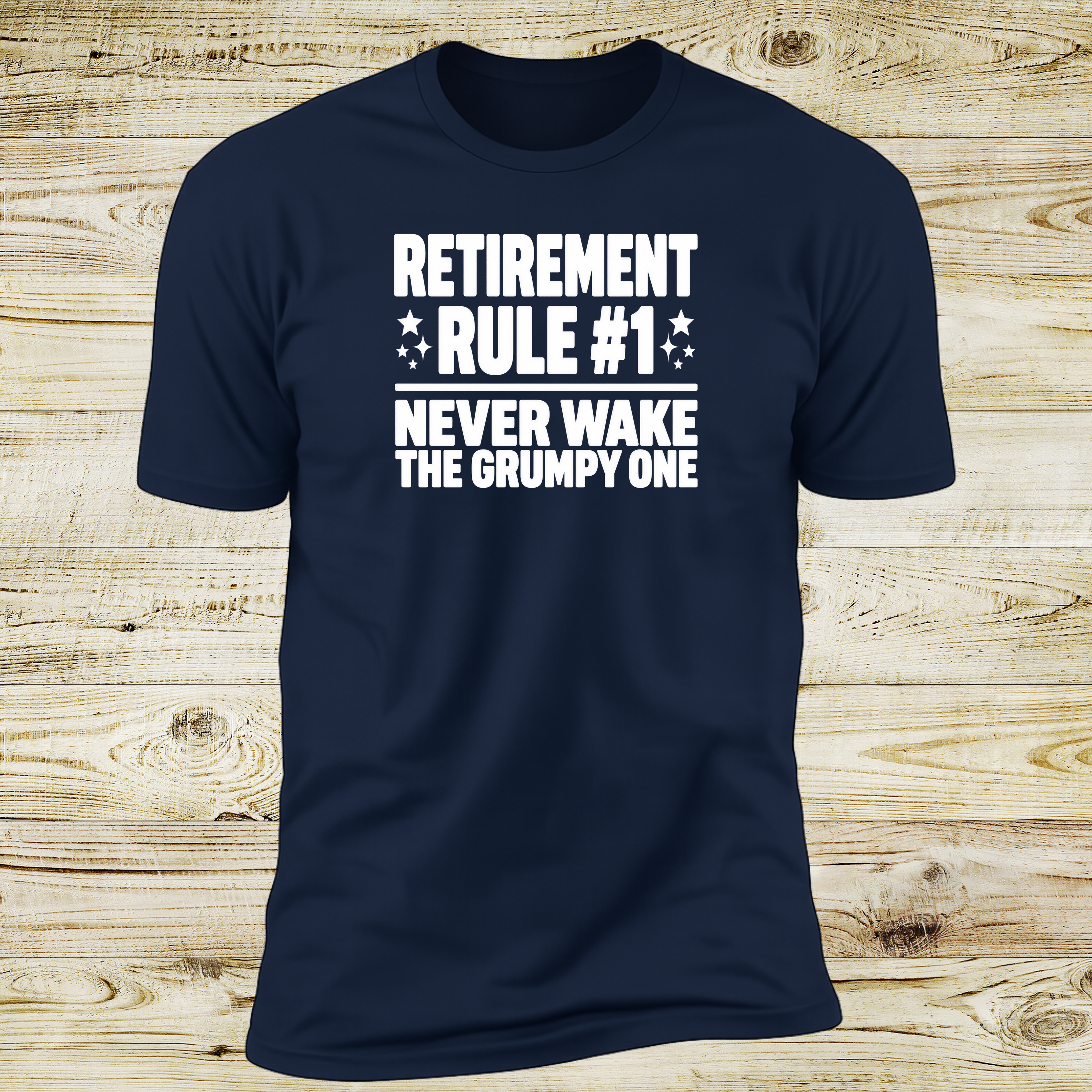 Retirement Rule #1, Never Wake The Grumpy One | Deluxe Tee