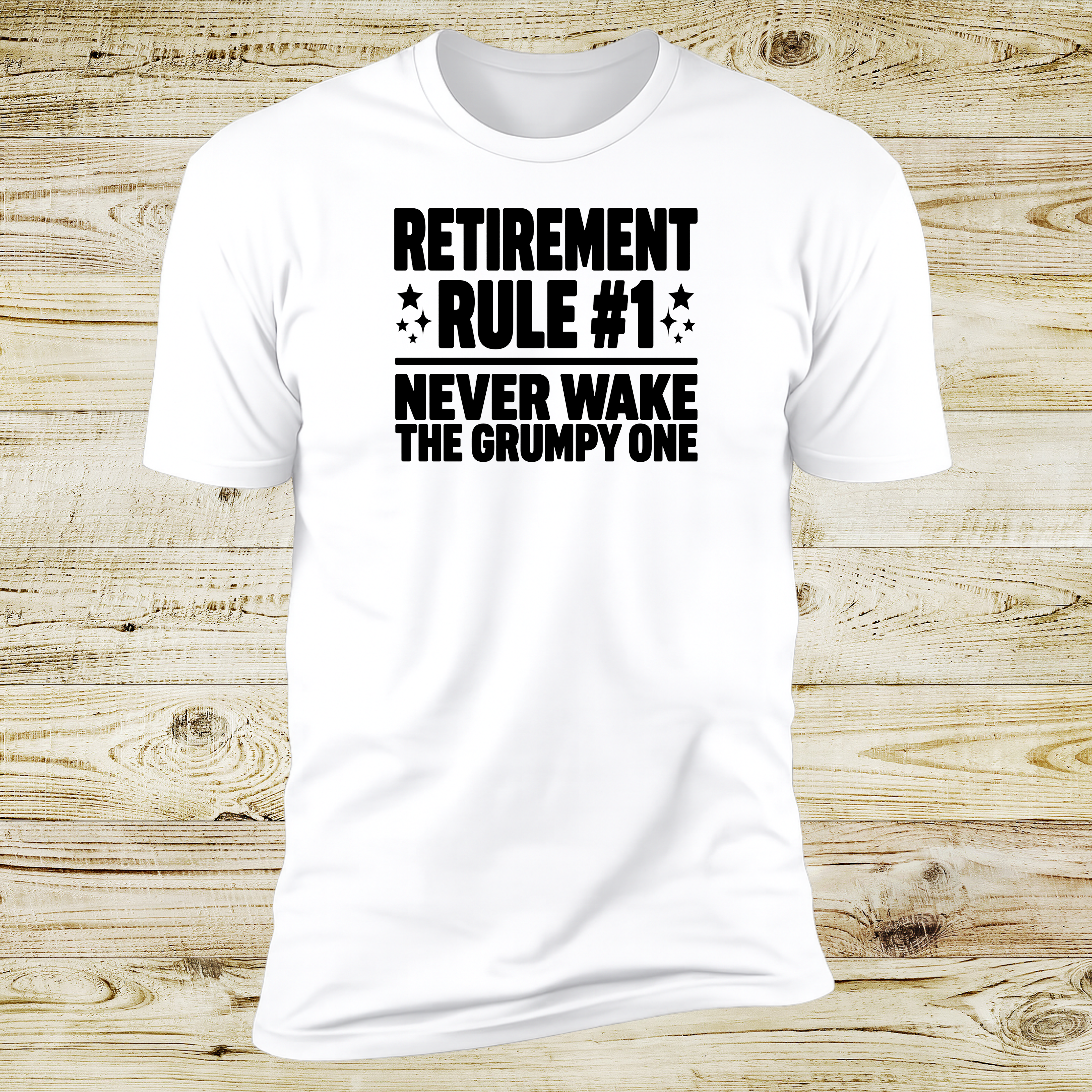 Retirement Rule #1, Never Wake The Grumpy One | Deluxe Tee