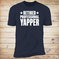 Retired Professional Yapper. | Deluxe Tee