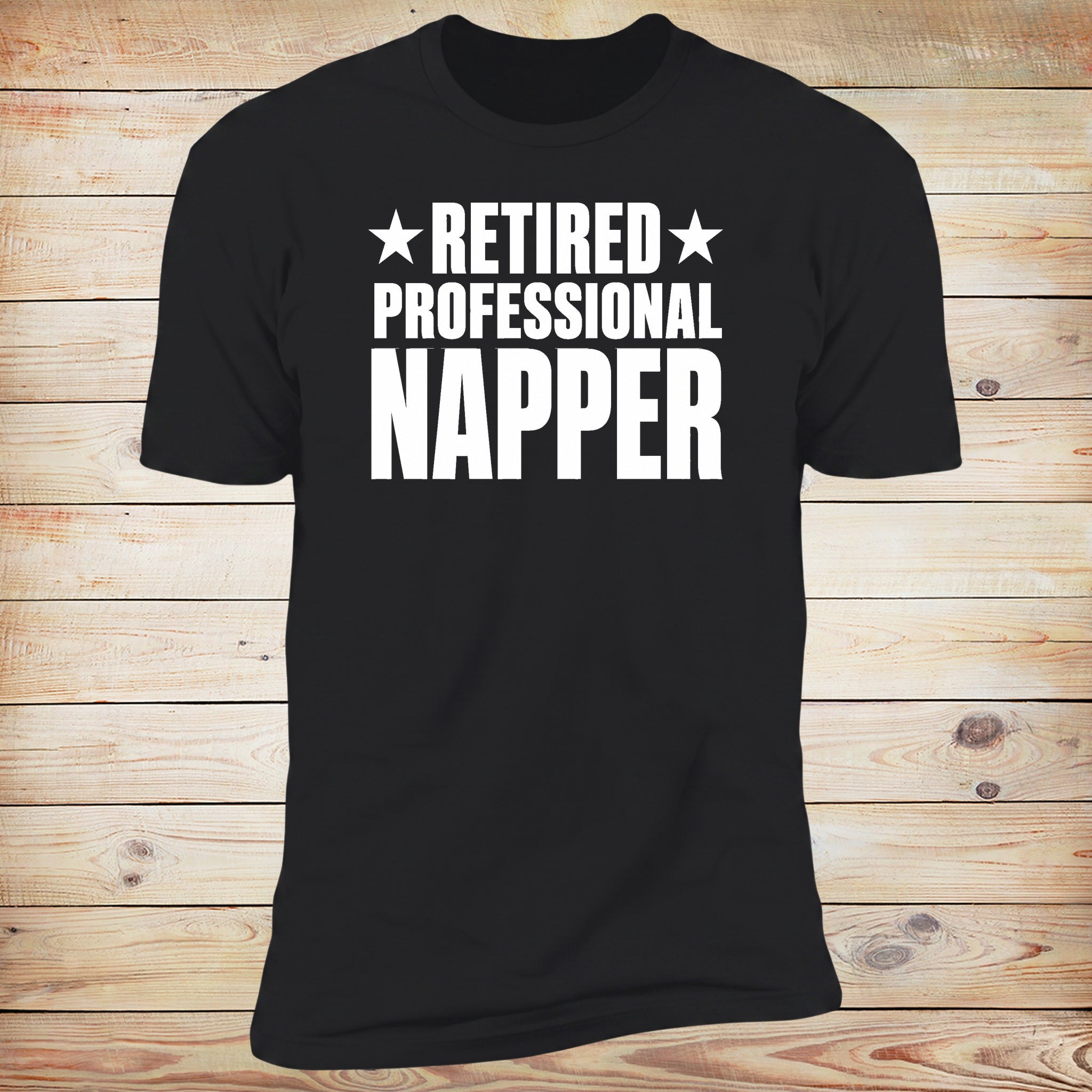 Retired. Professional Napper. | Deluxe Tee