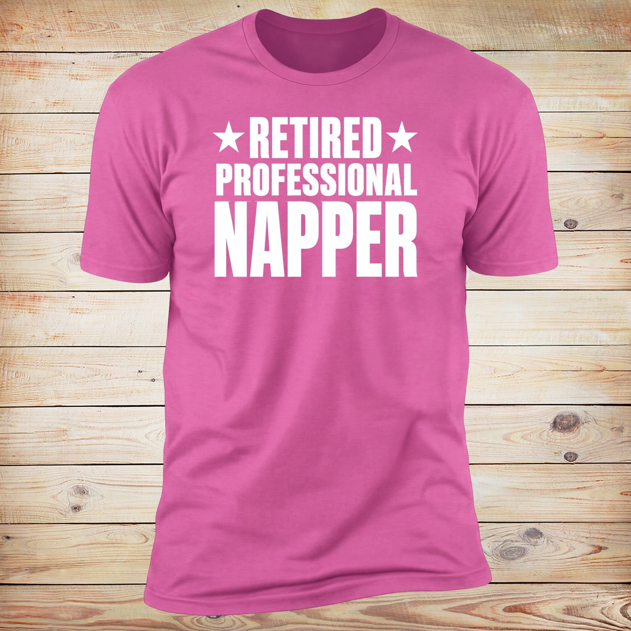 Retired. Professional Napper. | Deluxe Tee