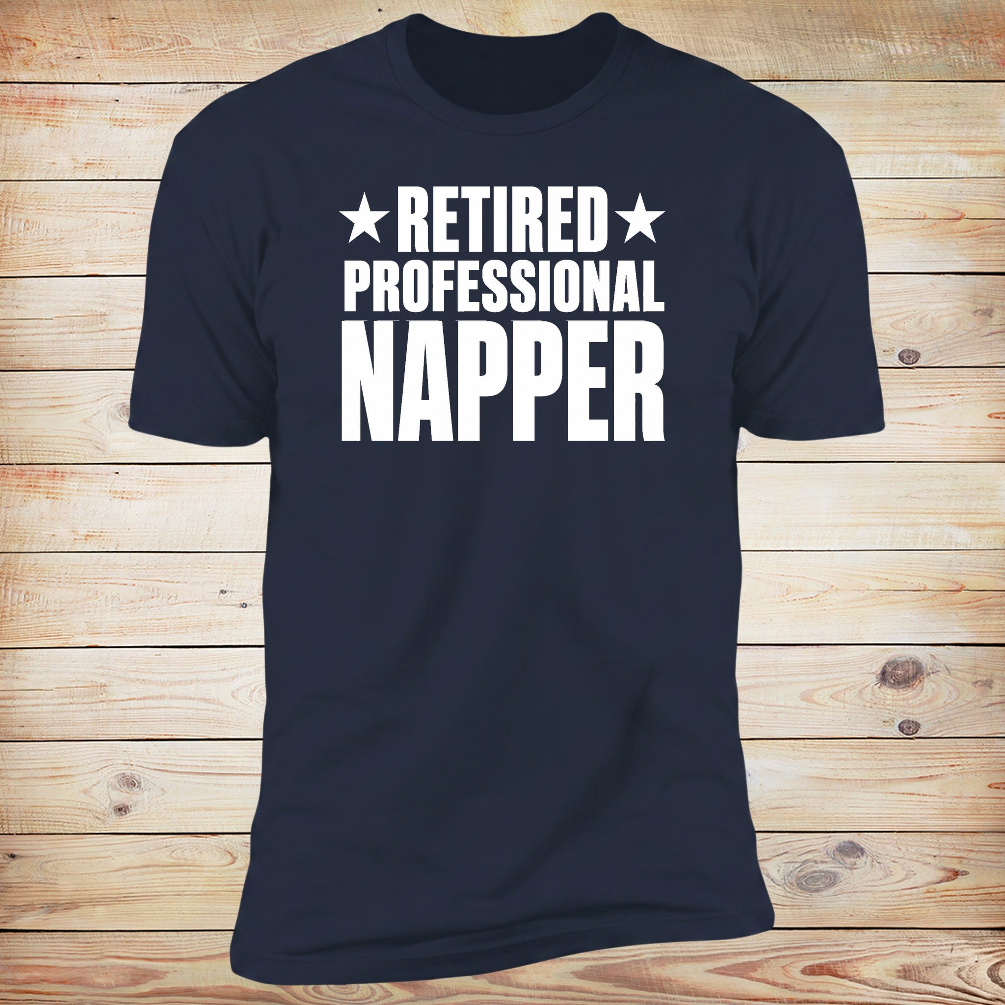 Retired. Professional Napper. | Deluxe Tee