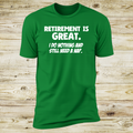 Retirement Is Great, I Do Nothing And Still Need a Nap (UK)