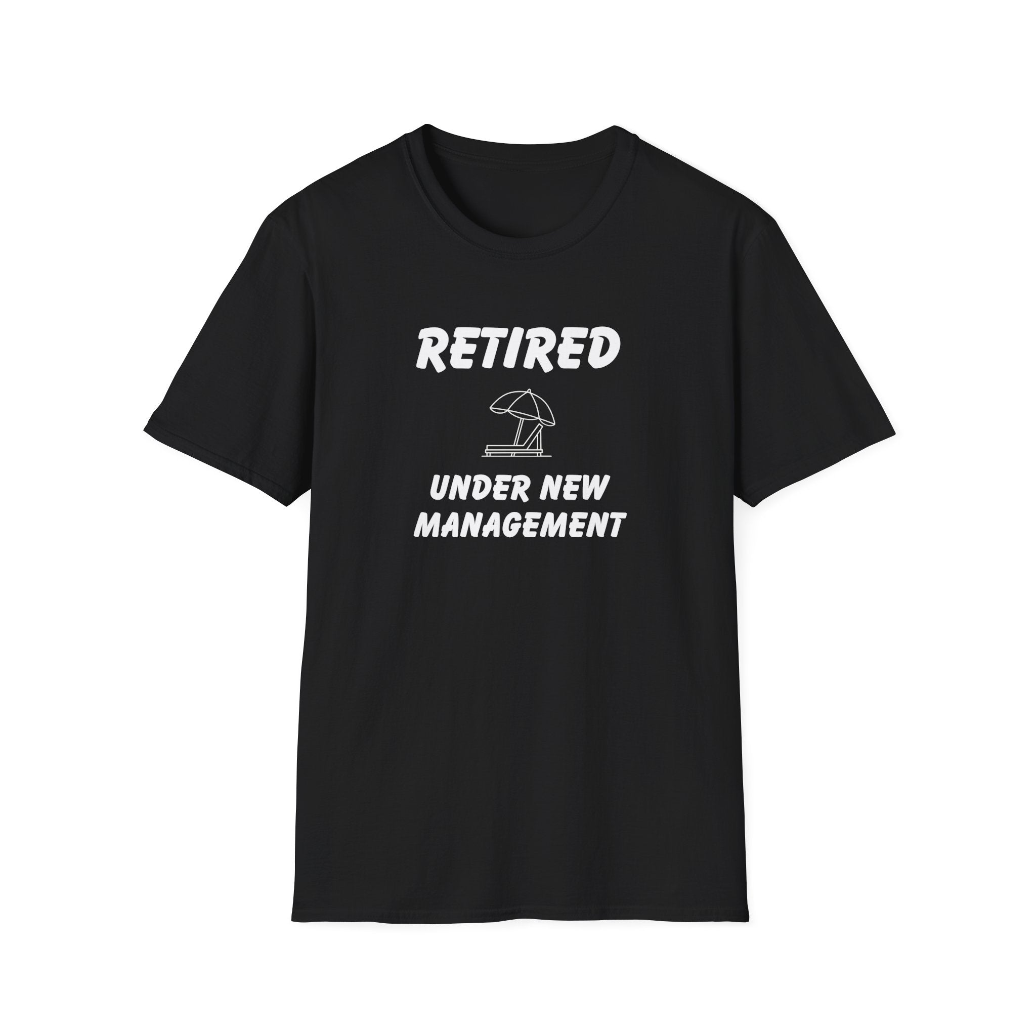 Retired Under New Management | Deluxe Tee