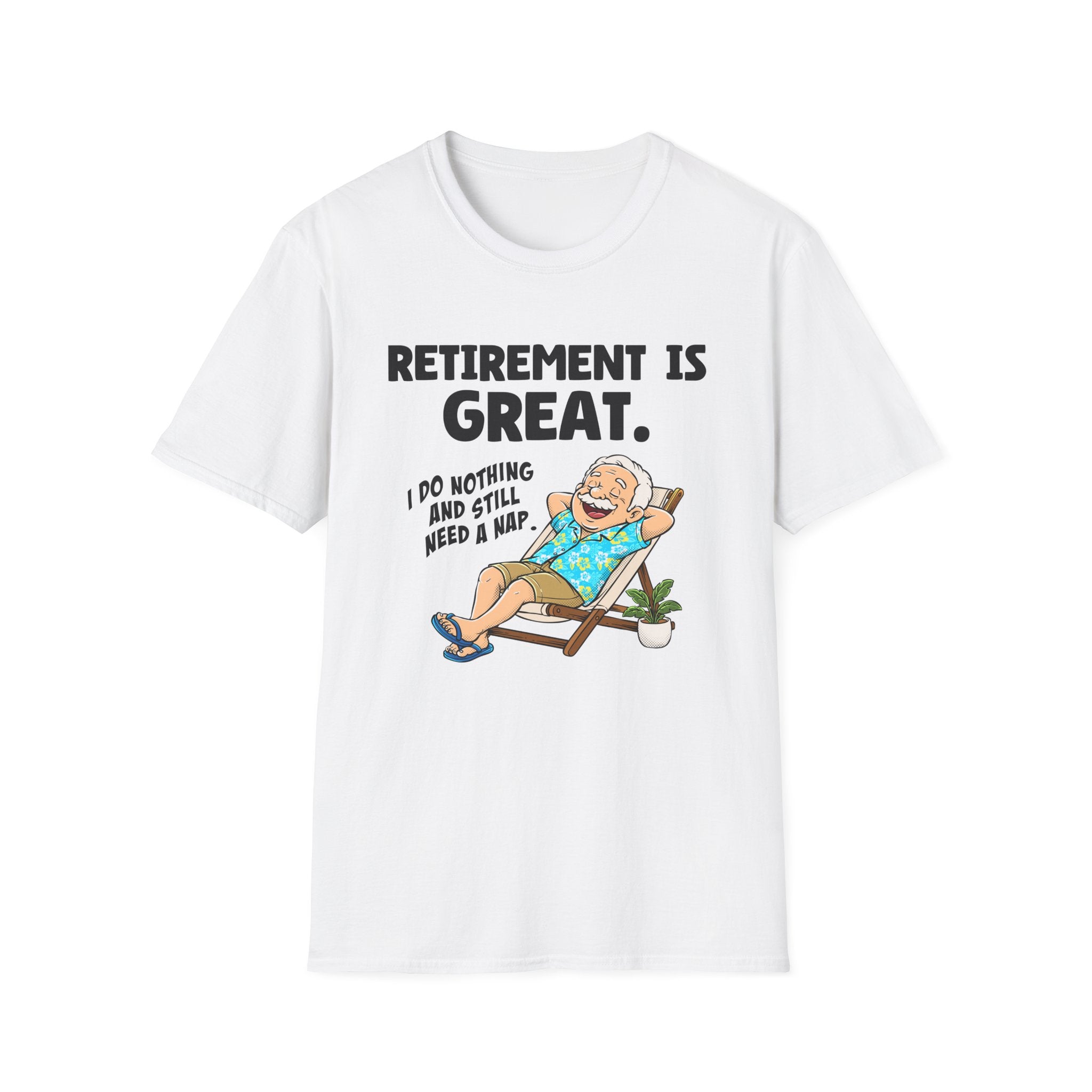 Retirement Is Great, I Do Nothing And Still Need a Nap (with illustration) | Deluxe Tee